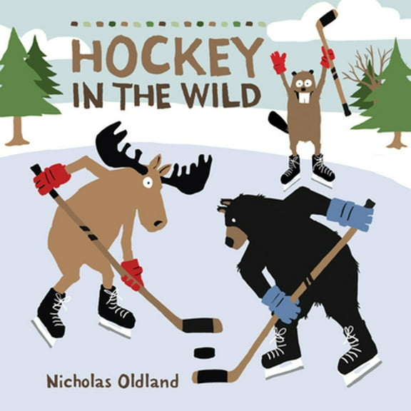 Pre-Owned Hockey in the Wild (Hardcover) 1525302418 9781525302411