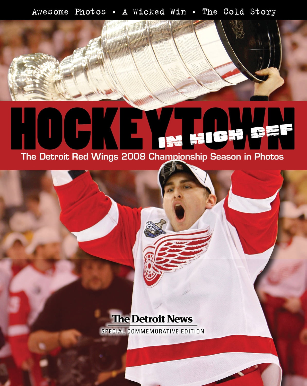Hockeytown In High Def : The Detroit Red Wings 2008 Championship Season in Photos (Hardcover)