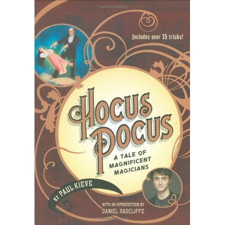 Pre-Owned Hocus Pocus: A Tale of Magnificent Magicians (Hardcover) 0545071798 9780545071796