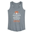 thumbnail image 1 of Hocus Pocus - Another Glorious Monday Makes Me Sick - Women's Racerback Tank Top, 1 of 5