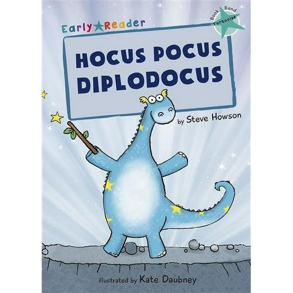 Hocus Pocus Diplodocus Steve Howson (Paperback)