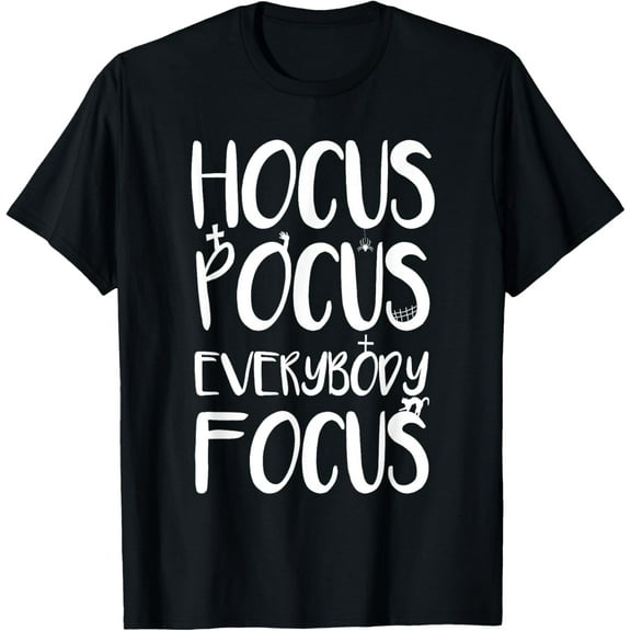 Hocus Pocus Everybody Focus Halloween TShirt