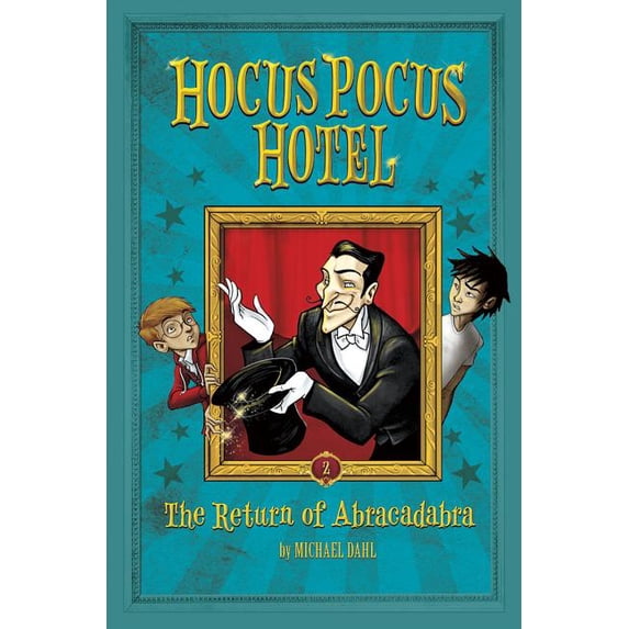 Hocus Pocus Hotel The Return of Abracadabra, Book 2, (Paperback)
