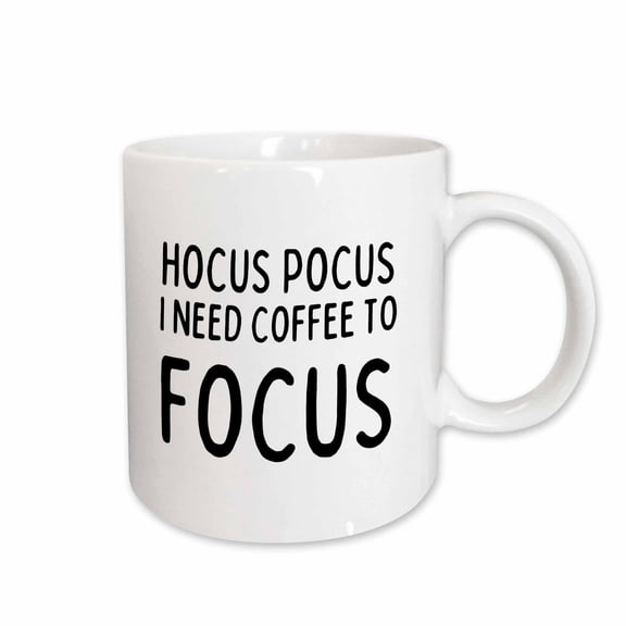 3drose, Hocus Pocus I Need Coffee to Focus Funny Gift for a Coffee Lover, 11oz Mug