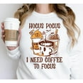 thumbnail image 1 of Hocus Pocus I Need Coffee To Focus Sweatshirt, Sweatshirt, Sanderson Sisters Sweatshirt Sweatshirt All Size S-5XL, 1 of 5