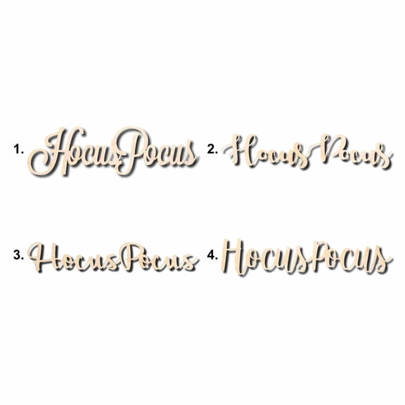 Hocus Pocus Sign Unfinished Wood Cutout Home Decor DIY Option 1- 20" Wide / 1/8"