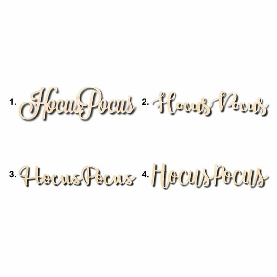 Hocus Pocus Sign Unfinished Wood Cutout Home Decor DIY Option 3- 42" Wide / 1/2"