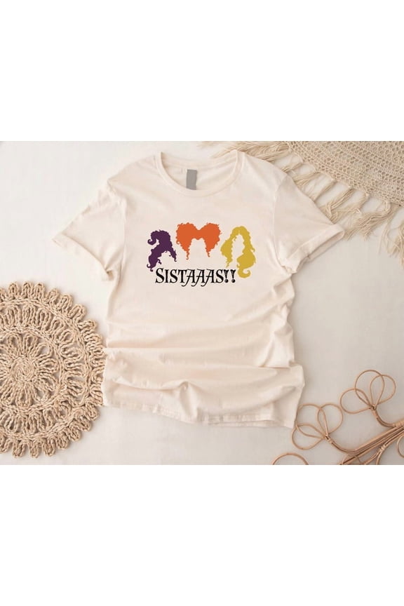 Hocus Pocus Sistaaas Shirt,Sanderson Sisters Shirt,Womens T-Shirt,Gift,Party Shirt,Witch Shirt, Full Size S-5XL