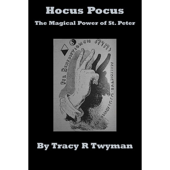 Hocus Pocus: The Magical Power of St. Peter, (Paperback)