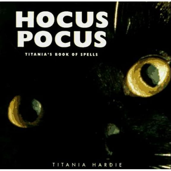 Pre-Owned Hocus Pocus: Titania's Book of Spells (Hardcover) 1556704992 9781556704994