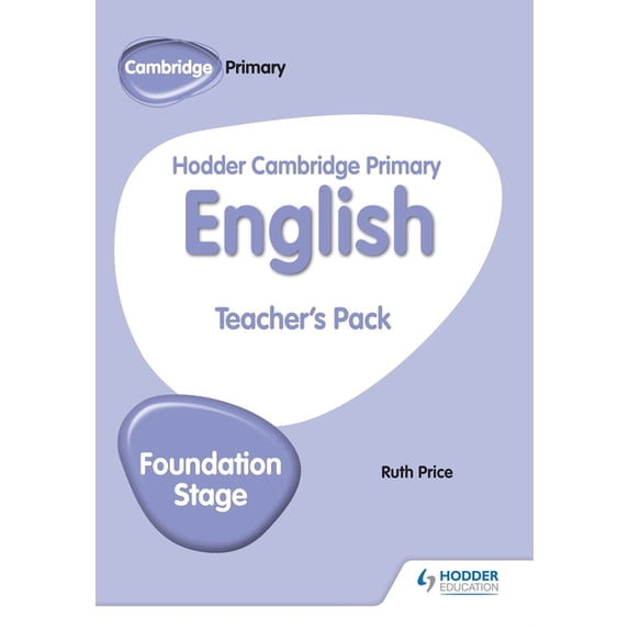 Hodder Cambridge Primary English Teacher's Pack Foundation Stage: Hodder Education Group, (Paperback)