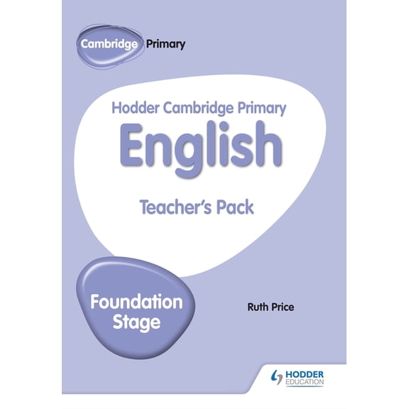 Hodder Cambridge Primary English Teacher's Pack Foundation Stage: Hodder Education Group, (Paperback)