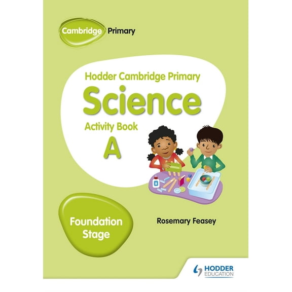 Hodder Cambridge Primary Science Activity Book a Foundation Stage: Hodder Education Group, (Paperback)