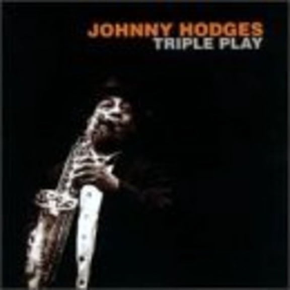 Hodges,Johnny / Hodges,Johnny - Triple Play - Music & Performance - CD