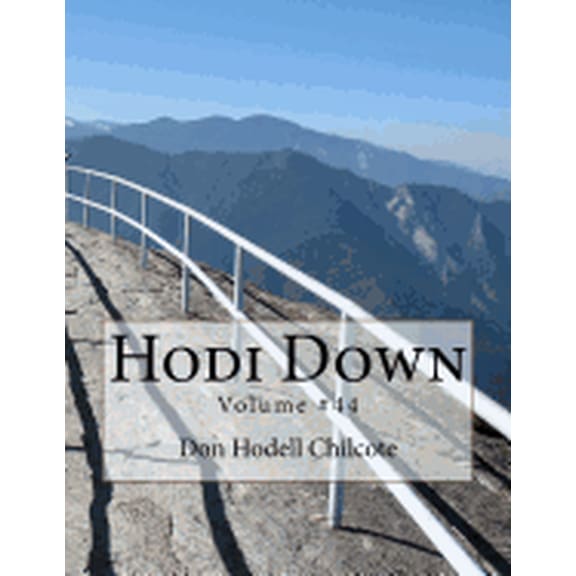 Hodi Down Volume 44 Paperback 1546588922 9781546588924 Don Hodell` Chilcote