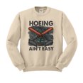 thumbnail image 1 of Hoeing Ain't Easy Sweatshirt Unisex 2X-Large Sand, 1 of 5