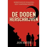 Hoektand En Walging De Doden Herschrijven Een Vampierkomedie, Paperback