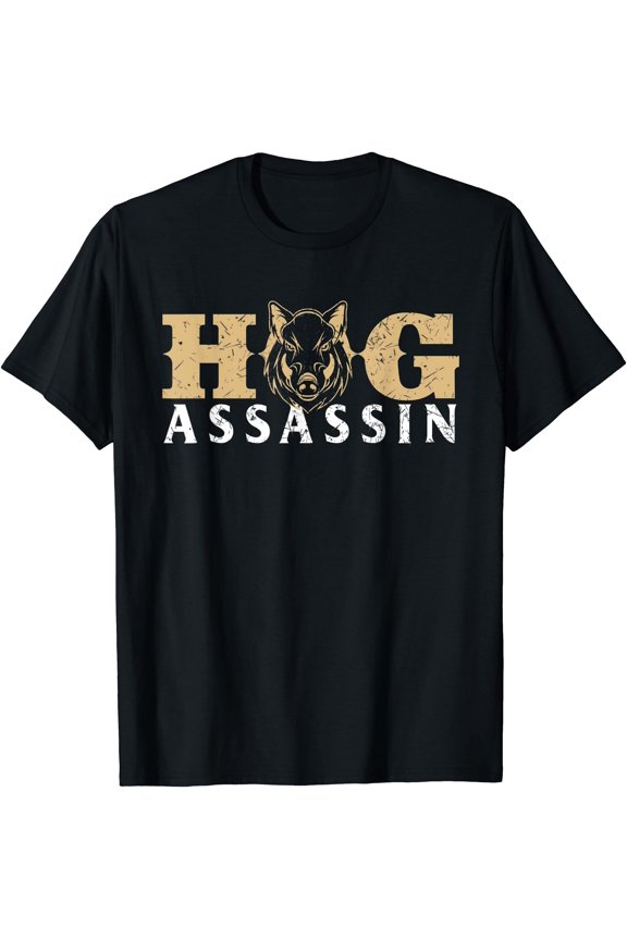 Hog Assassin - Boar Hunting Wild Hog Hunter T-Shirt