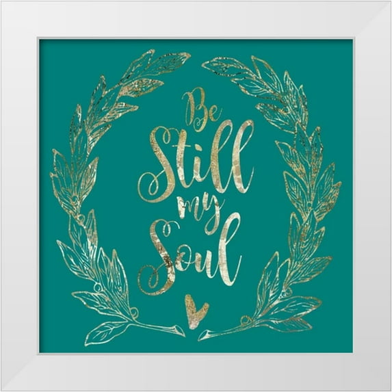 Hogan, Melody 12x12 White Modern Wood Framed Museum Art Print Titled - Soul Be Still 1
