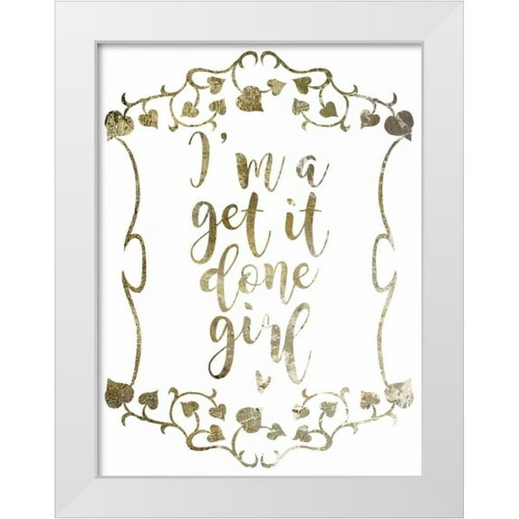 Hogan, Melody 15x18 White Modern Wood Framed Museum Art Print Titled - Get It Done 2