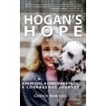 thumbnail image 1 of Hogan's Hope: A Deaf Dog, A Christian's Faith, A Courageous Journey, (Hardcover), 1 of 1