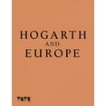 thumbnail image 1 of Hogarth and Europe : A History of 18th Century Art (Hardcover), 1 of 1
