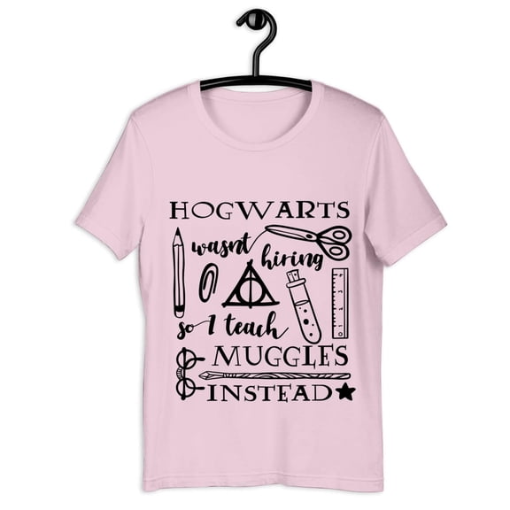 Hogwarts Wasn't Hiring T-Shirt, Muggles Shirt, Wizard Vintage Shirt, Wizard Unisex Shirt, Hogwarts Shirt, Magic Shirt, Harry Potter Shirt, unisex soft-style t-shirt