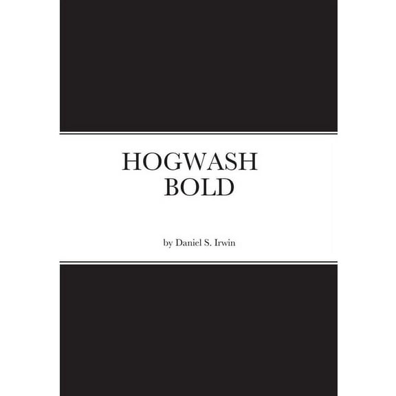 Hogwash Bold, (Paperback)