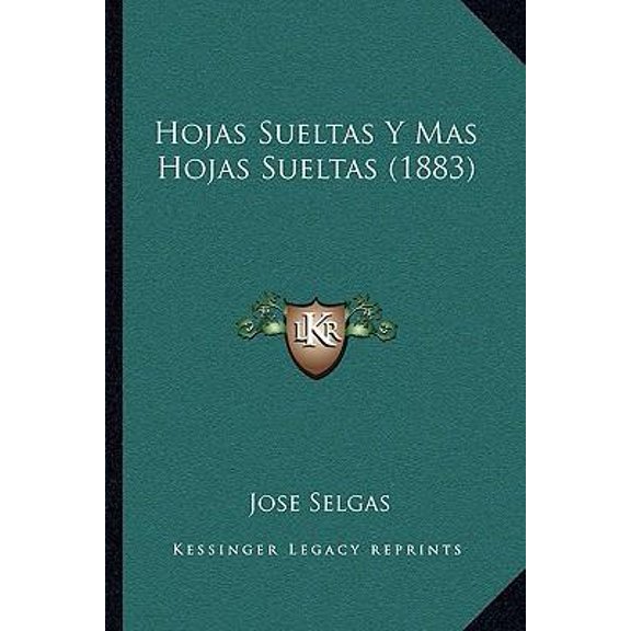 Hojas Sueltas y Mas Hojas Sueltas (1883) Paperback