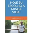 thumbnail image 1 of Hoje Eu Escolho a Minha Vida! (Paperback), 1 of 1