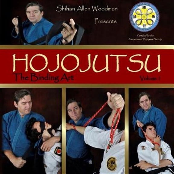 Hojojutsu the Binding Art: Hojojutsu: The Binding Art (Paperback)