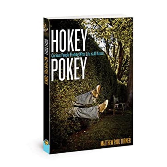 Pre-Owned Hokey Pokey: Curious People Finding What Life's All about (Paperback) 0781445361 9780781445368