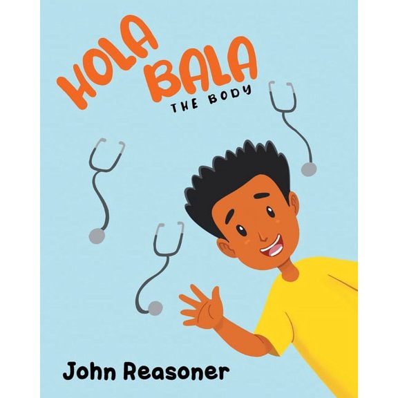 Hola Bala: The Body, (Paperback)