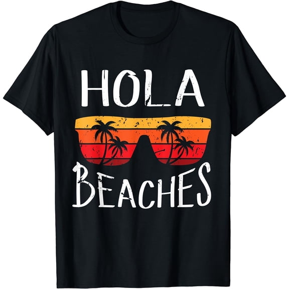 Hola Beaches Funny And Cute Summer Vacation Beach Saying T-Shirt Black Small