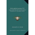 thumbnail image 1 of Holbergiana V1: Smaa-Skrivter AF Og Om Ludvig Friherre AF Holberg (1832) Paperback, 1 of 1