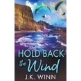 thumbnail image 1 of Hold Back the Wind, (Paperback), 1 of 1