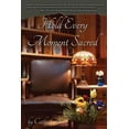 thumbnail image 1 of Hold Every Moment Sacred, (Paperback), 1 of 1