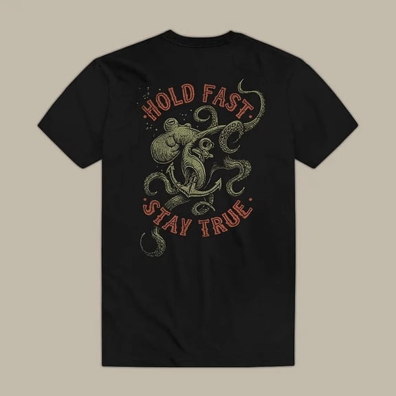 Hold Fast Stay True T-Shirt Size S-4XL