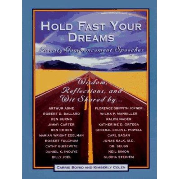 Pre-Owned Hold Fast Your Dreams: Twenty Commencement Speeches (Hardcover) 059050956X 9780590509565