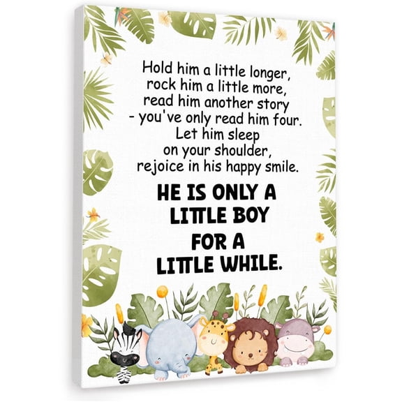Hold Him a Little Longer Nursery Sign,Safari Theme Inspirational Boy Nursery Painting Print Artwork Sign for Toddler Boy 's Bedroom Classroom Playroom Wall Decor