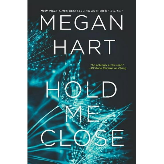 Hold Me Close, (Paperback)
