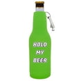 thumbnail image 1 of Hold My Beer Bottle Coolie With Opener (Bright Green), 1 of 6