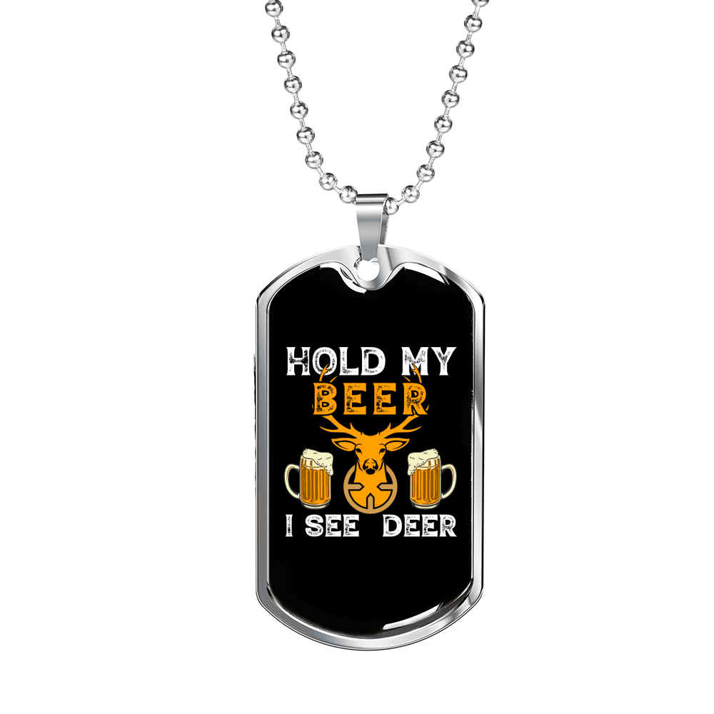 Hold My Beer Hunting Necklace Stainless Steel or 18k Gold Dog Tag 24\