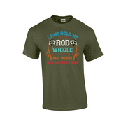Hold My Rod Wiggle My Worm Funny Humorous Fisherman Outside Fishing Rod Bait  Short Sleeve Adult Mens Graphic T-Shirt-Military-xl
