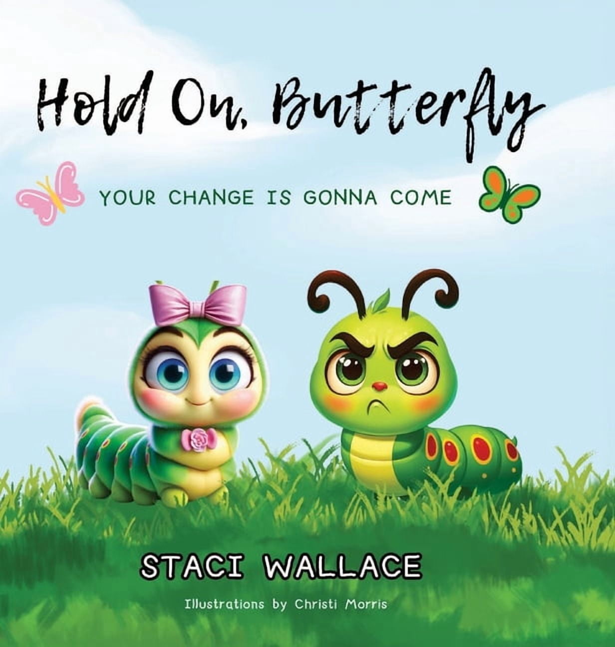 Hold On, Butterfly, (Hardcover)