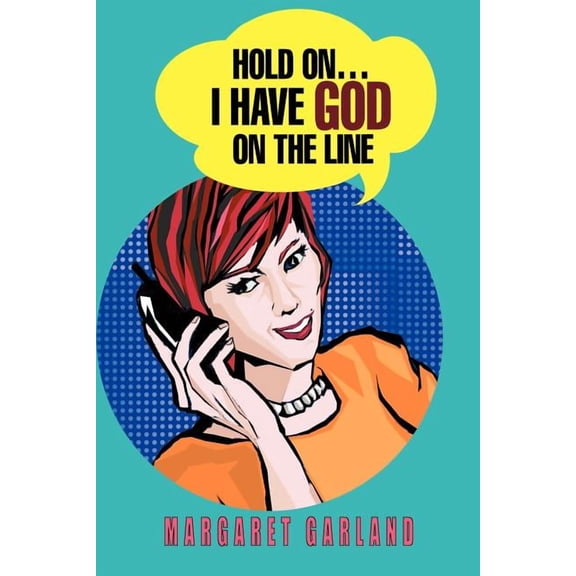 Hold On...I Have God On The Line, (Paperback)