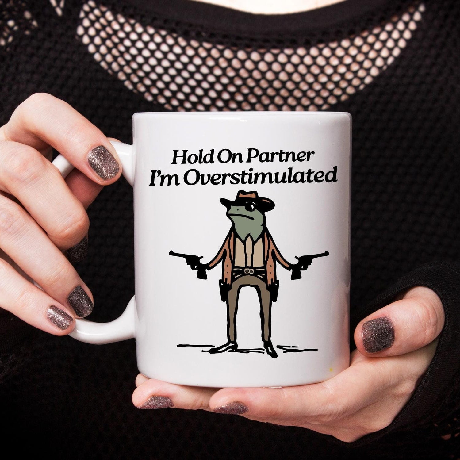 Hold On Partner I'm Overstimulated Mug, Cowboy Frog Coffee Cup, Funny Mugs, Toddler Mom Gifts, Funny Mugs for Mom, Mother's Day Gift Ideas