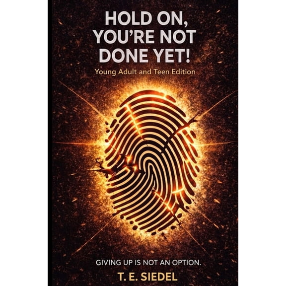 Hold On, You're Not Done Yet!, (Paperback)