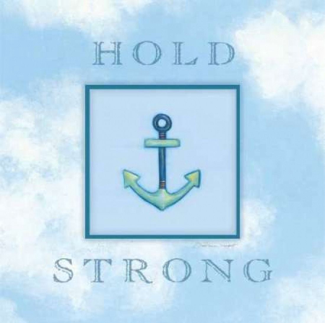 Hold Strong Canvas Art - Stephanie Marrott (24 x 24)