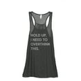 thumbnail image 1 of Hold Up, I Need To Overthink This Women's Fashion Sleeveless Flowy Racerback Workout Yoga Tank Top Charcoal Grey Small, 1 of 3